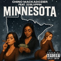 Minnesota (feat. 22Slxppin) - Single - Chino Mackadozier