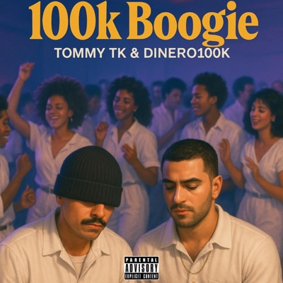 100k Boogie (feat. Dinero100k) - Single