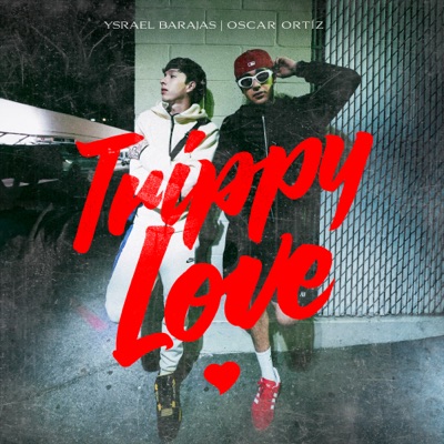 Trippy Love - Single