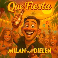 Que Fiesta — Milan van Dielen