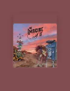 Listen to The Imagine If, watch music videos, read bio, see tour dates & more!