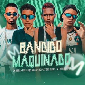 Bandido Maquinado (feat. Ck Midia & Peso Produtora) [Brega Funk]