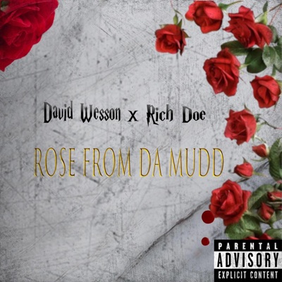 Rose From Da Mudd