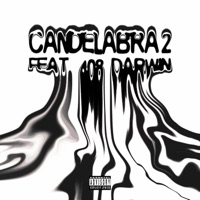 Candelabra 2 (feat. 408 Darwin) - Single - Spell Jordan