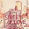 Streets of Love, Pt. 1