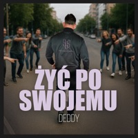 Żyć po swojemu - Single - Deddy & Swizzy