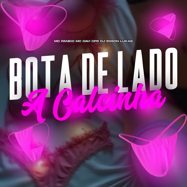 Bota de Lado a Calcinha - Single