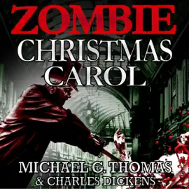 A Zombie Christmas Carol (Unabridged)