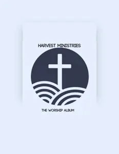 Escucha a Harvest Ministries, mira vídeos musicales, lee la biografía, consulta fechas de giras y mucho más.