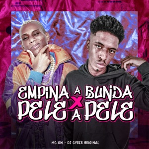 Empina a Bunda X Pele a Pele