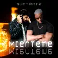 Mienteme (feat. Nicko Play)
