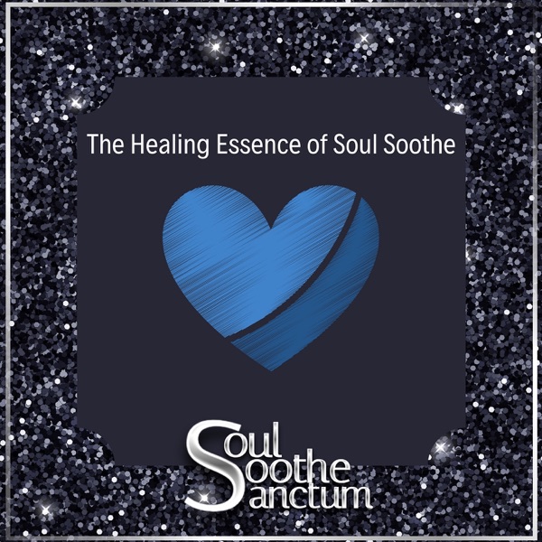 The Healing Essence of Soul Soothe