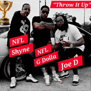 Throw It Up (feat. NFL Shyne & NFL G Dolla)