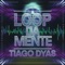 Loop da Mente - Tiago Dyas lyrics