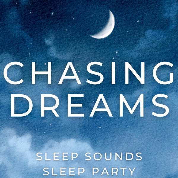 Chasing Dreams
