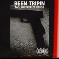 Been Tripin (feat. 760_Creeper & Kruss) - Single - High Desert Records