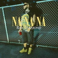 NA NA NA - Single - Ray Diamond