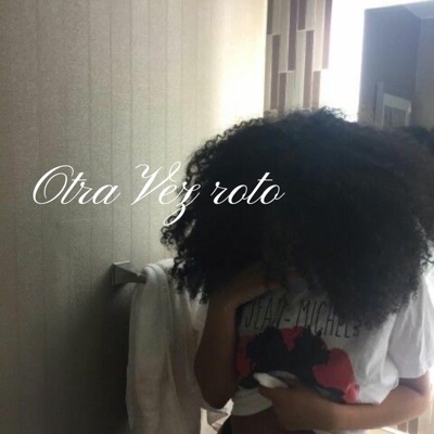 Otra Vez Roto - Single