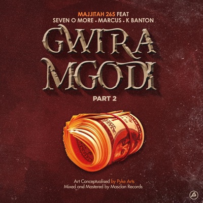 Gwira M'godi (feat. K Banton, Marcus & Seven O More) - Single