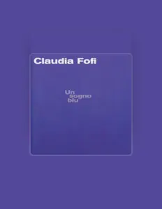 Listen to Claudia Fofi, watch music videos, read bio, see tour dates & more!