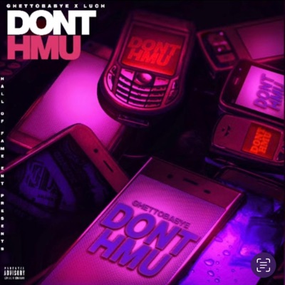Don't HMU (feat. Luch) - Single