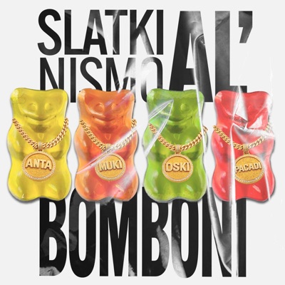 Slatki Al Nismo Bomboni - Single