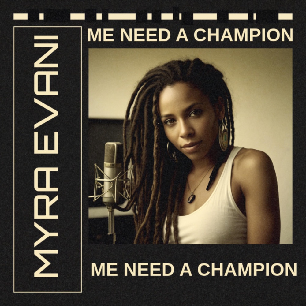 Обложка альбома «Mi Need a Champion - Single» — Myra Evani