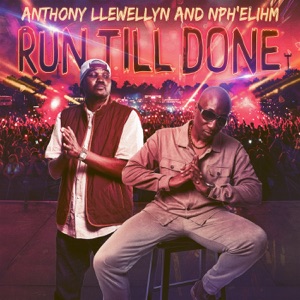 Run Till Done (feat. NPH'Elihm)