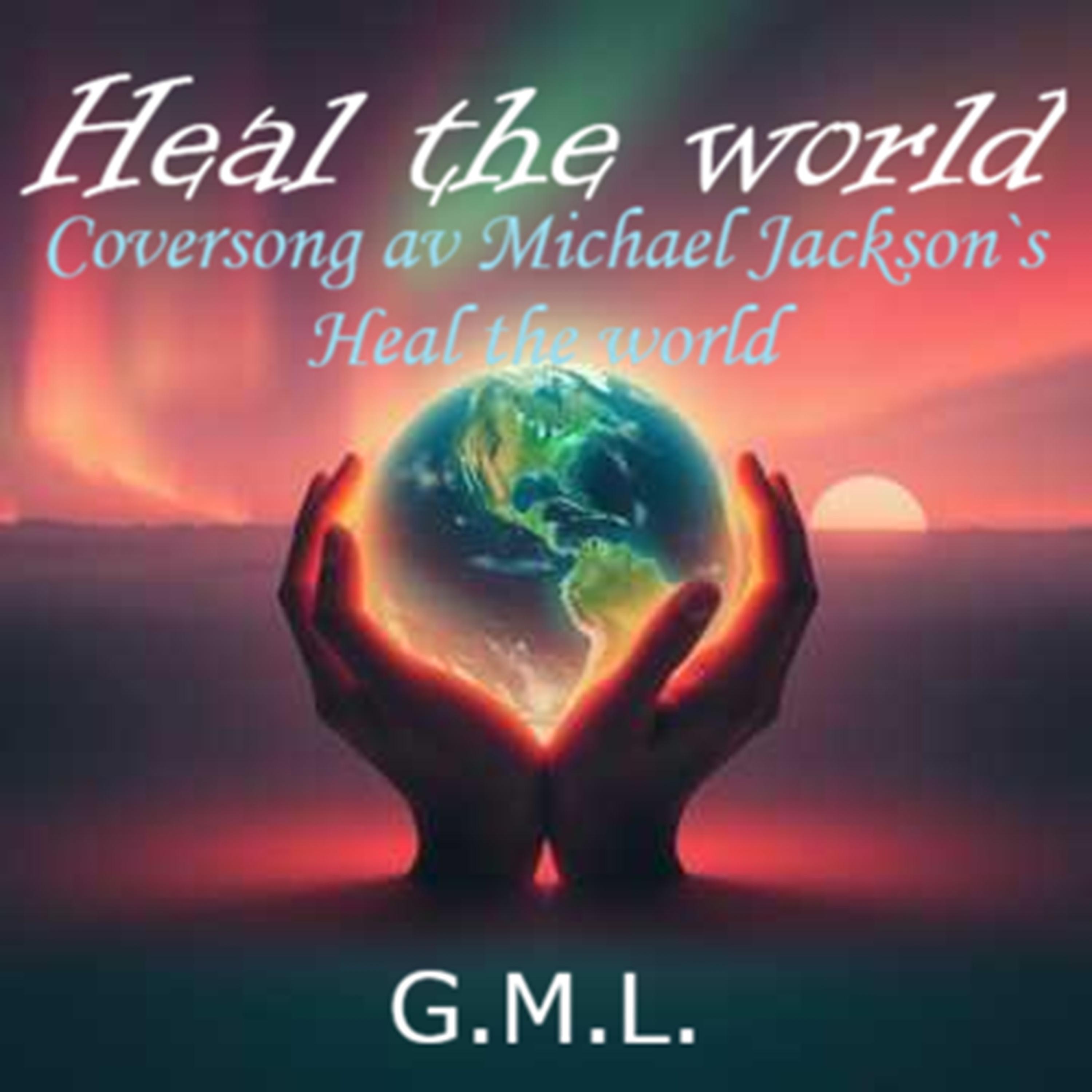 Heal the world (Coverversjon, Country-Rock) - Single