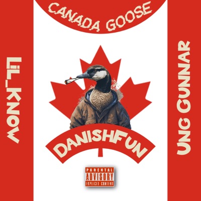 Canada Goose (feat. Lil_Know & Ung Gunnar) - Single