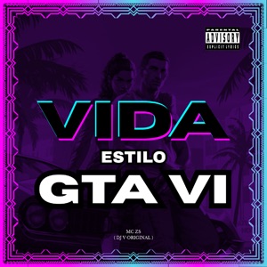 Vida Estilo Gta VI