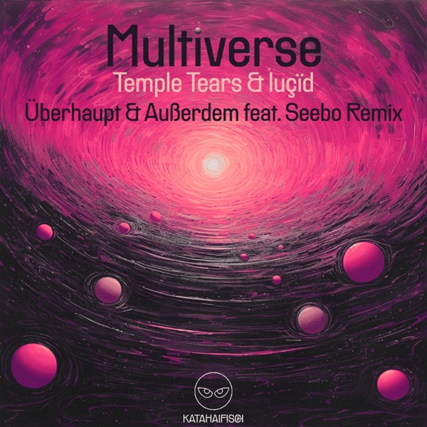 Multiverse (Überhaupt & Außerdem Remix) - Single
