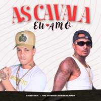As Cavala Eu Amo - Single - Dj Rd San & MC Vitinho Avassalador