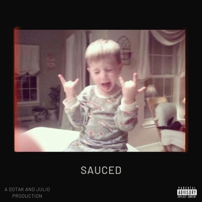 Sauced (feat. julio.) - Single