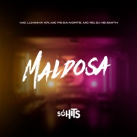 Maldosa - Single - MC LUKINHA KR, Mc Ps Da norte, Dj Hb Smith & MC RD OFICIAL