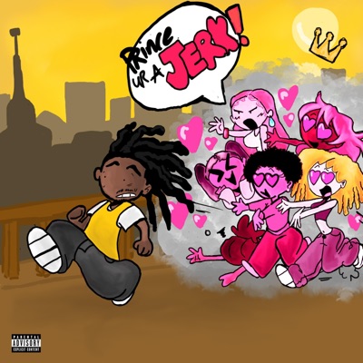 Prince Ur A Jerk - EP