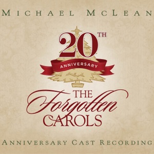 The Forgotten Carols (20th Anniversary Cast Recording)