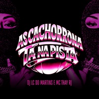 As Cachorrona ta na Pista - Single - DJ LC do Martins & Mc Thay RJ