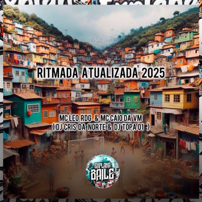 Ritmada Atualizada 2025 (feat. DJ TOPA01) - Single