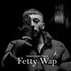 Fetty Wap - Single