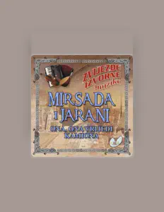 Mirsada i Jaraniを聴いたり、ミュージックビデオを鑑賞したり、経歴やツアー日程などを確認したりしましょう！