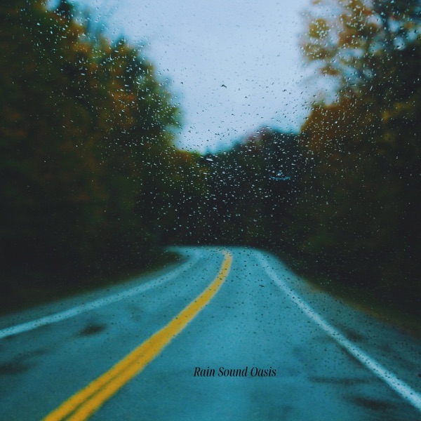 Rain Sound Oasis - Single