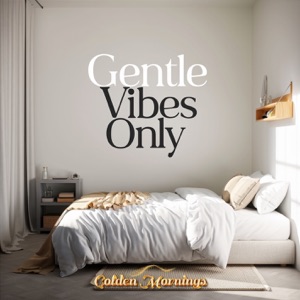 Gentle Vibes Only - EP