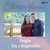 Dupla Ely e Reginaldo - Crer e Observar - Hinário Presbíteriano Novo Cântico 110