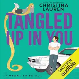 Tangled Up in You: Meant to Be, Book 4 (Unabridged)