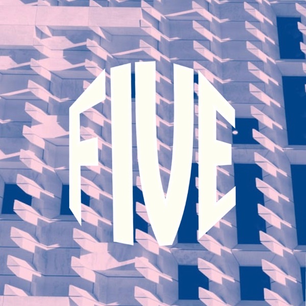 FIVE
