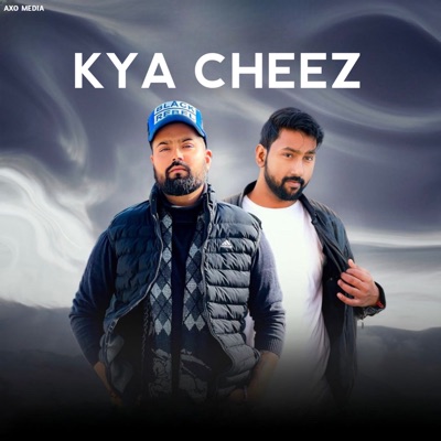 Kya Cheez (feat. Rahul Saini) - Single