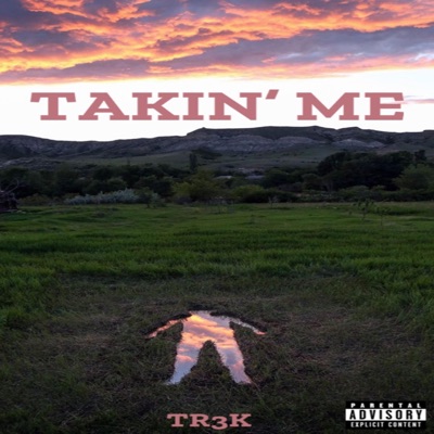 Takin' Me - Single
