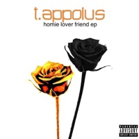 Homie Lover Friend EP - T.Appolus