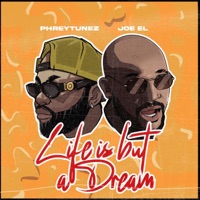 Life Is But a Dream (feat. Joe EL.) - Single - Phreytunez